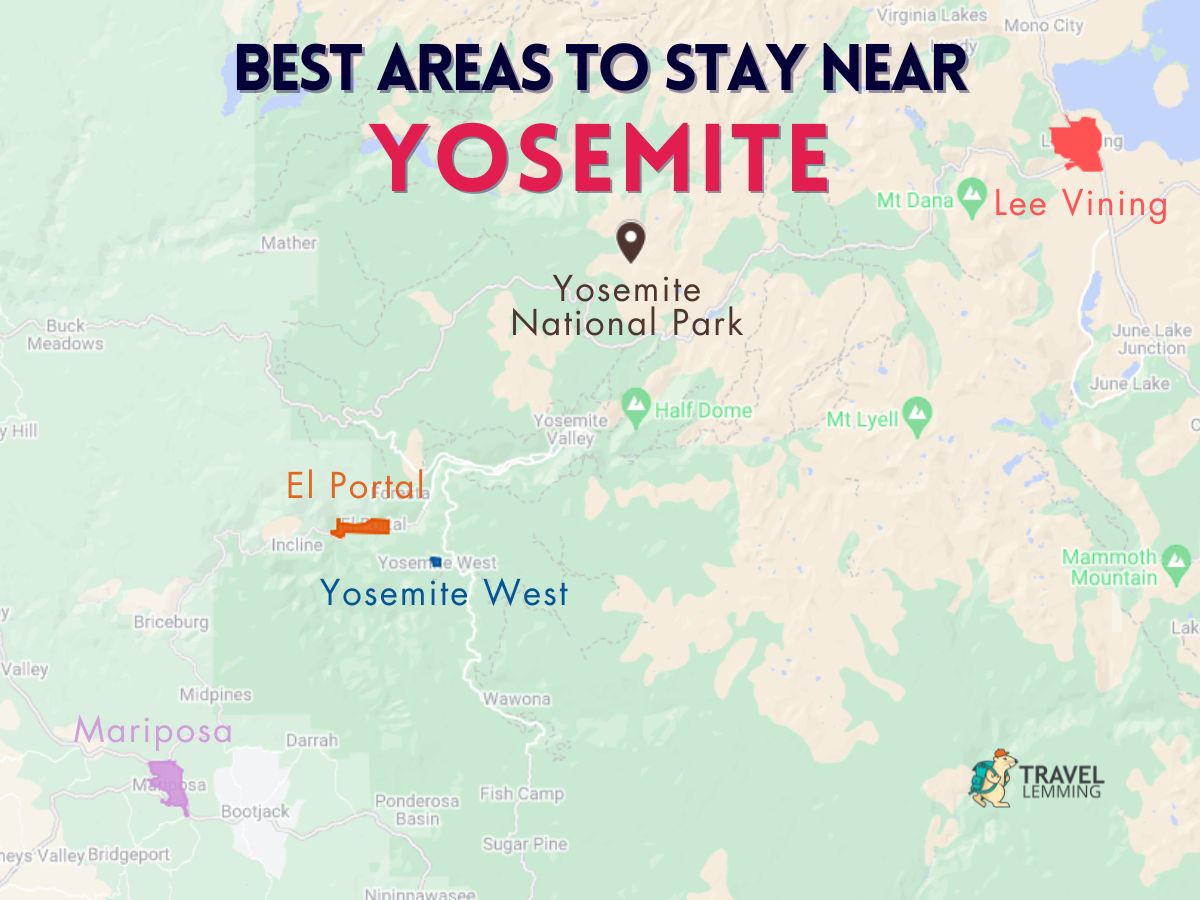 A graphic map that shows the best areas to stay near Yosemite